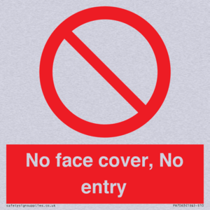No face cover, No entry